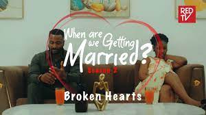 Season 2 of UBA RED TV’s ‘When Are We Getting Married’ Premieres
